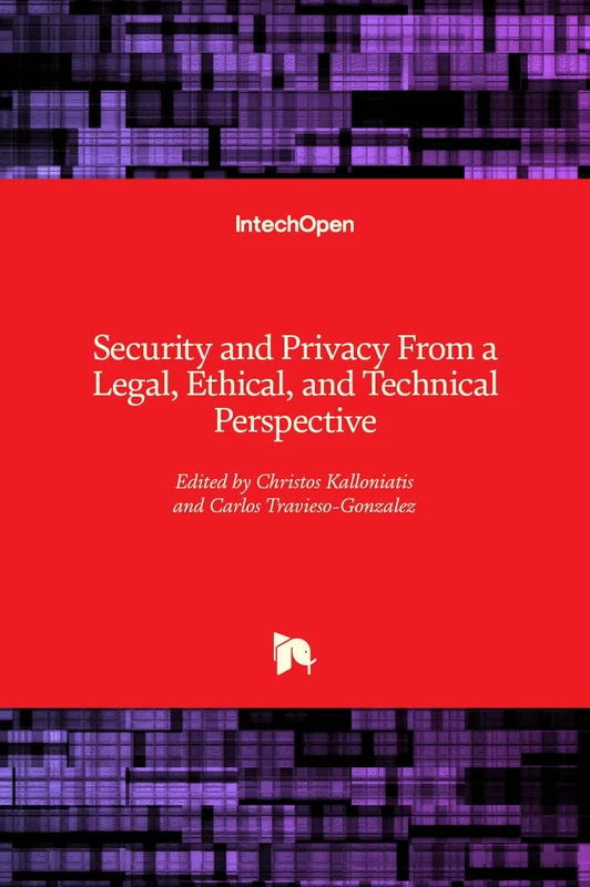 Security and Privacy From a Legal, Ethical, and Technical Perspective