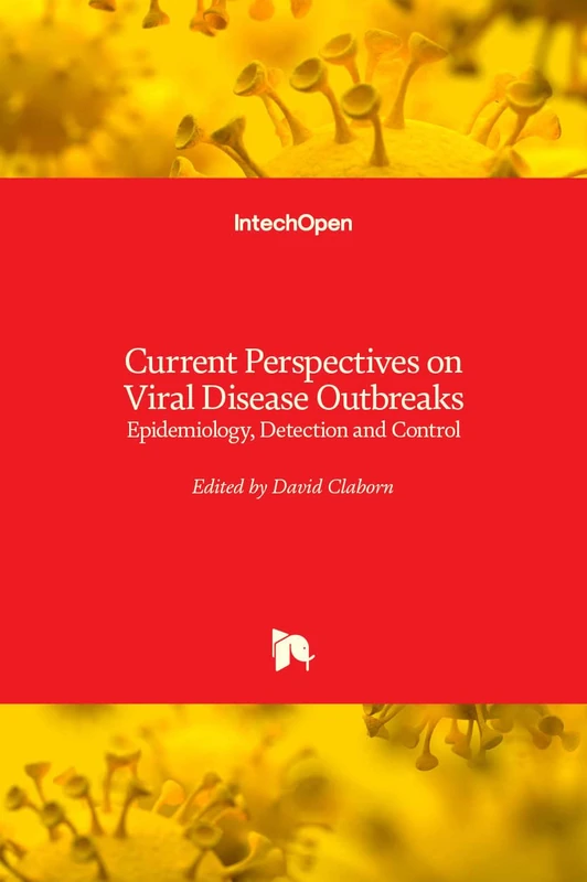 Current Perspectives on Viral Disease Outbreaks: Epidemiology, Detection and Control