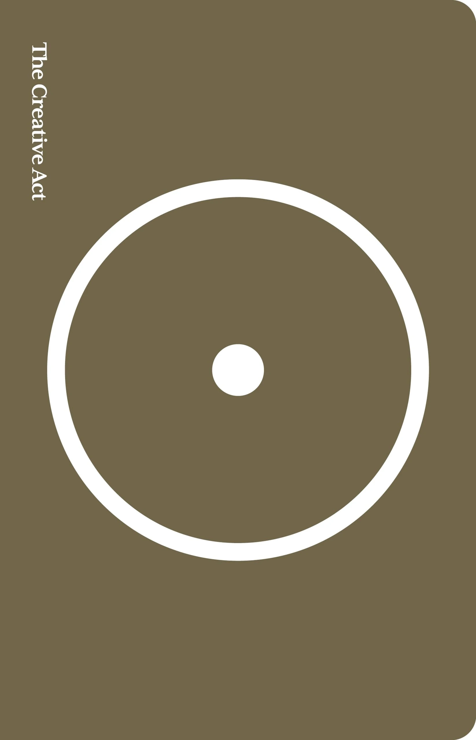 The Creative Act: A Way of Being: The Sunday Times bestseller