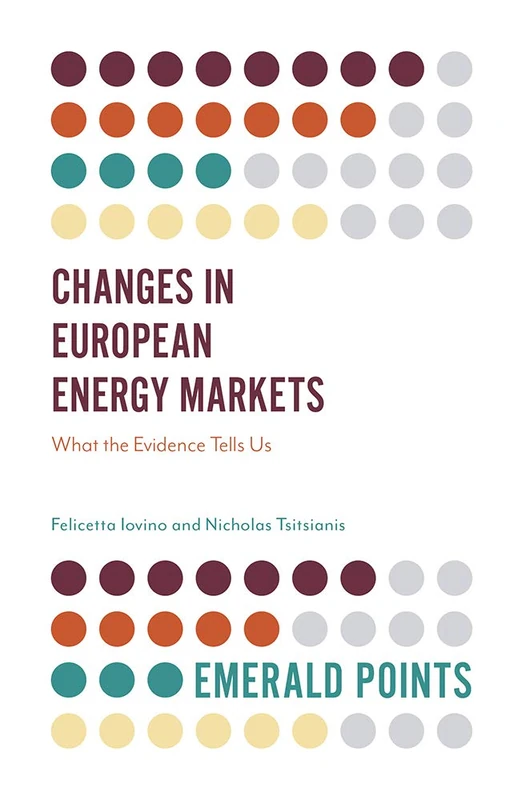 Changes in European Energy Markets: What the Evidence Tells Us (Emerald Points)