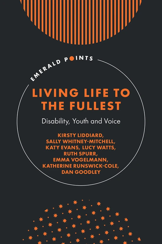 Living Life to the Fullest: Disability, Youth and Voice (Emerald Points) - Image 1