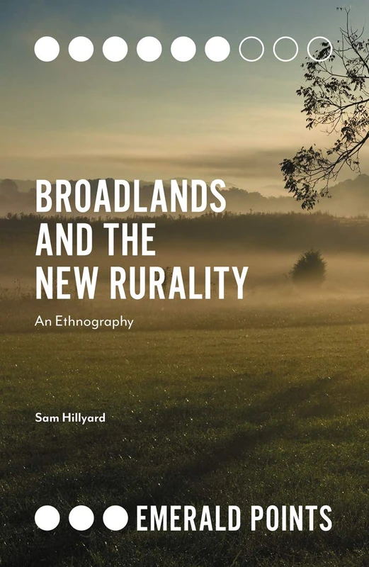 Broadlands and the New Rurality: An Ethnography (Emerald Points) - Image 1