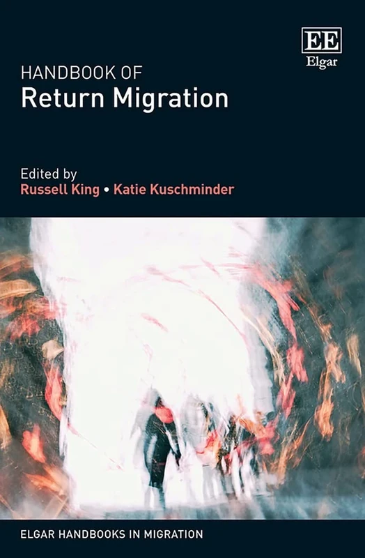 Handbook of Return Migration (Elgar Handbooks in Migration)
