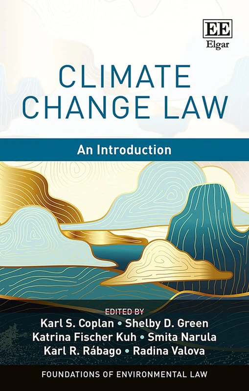 Climate Change Law: An Introduction (Foundations of Environmental Law series)