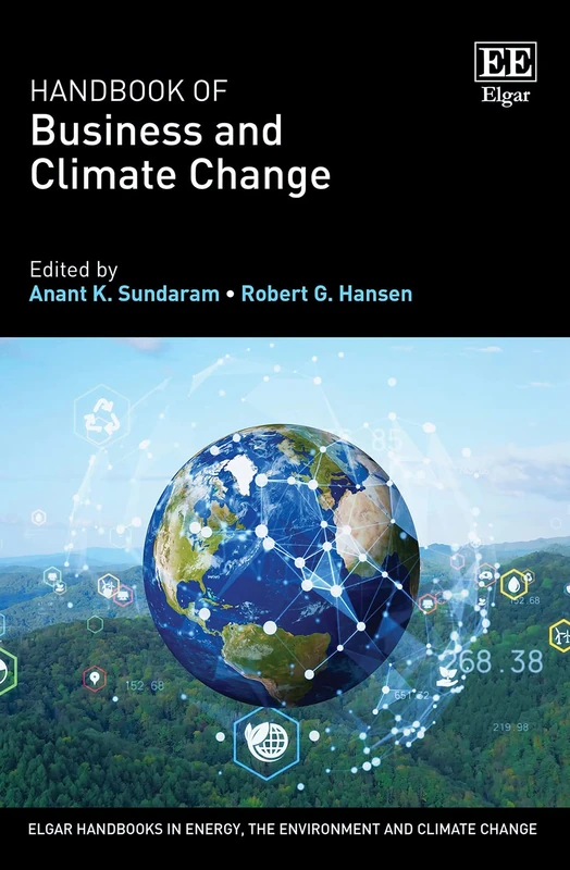 Handbook of Business and Climate Change (Elgar Handbooks in Energy, the Environment and Climate Change)
