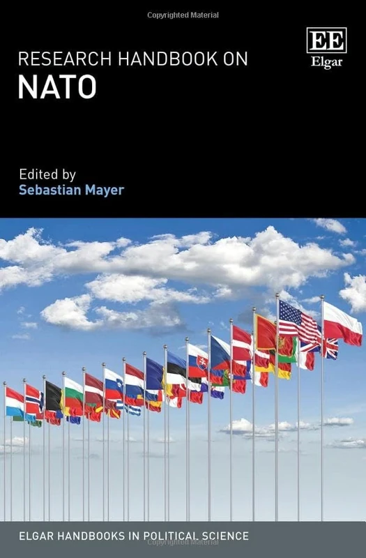 Research Handbook on NATO (Elgar Handbooks in Political Science)