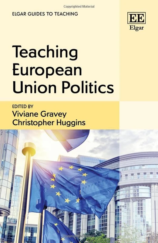 Teaching European Union Politics (Elgar Guides to Teaching)