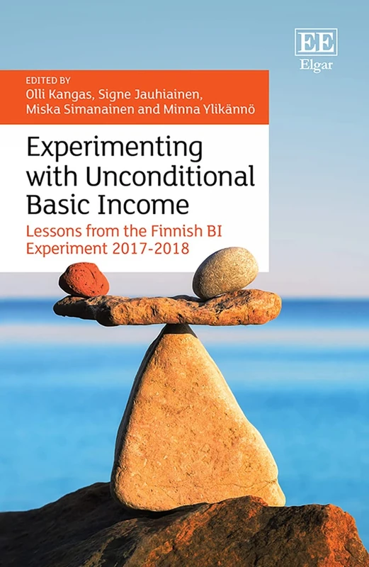 Experimenting with Unconditional Basic Income: Lessons from the Finnish BI Experiment 2017-2018