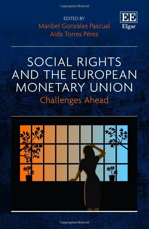 Social Rights and the European Monetary Union: Challenges Ahead