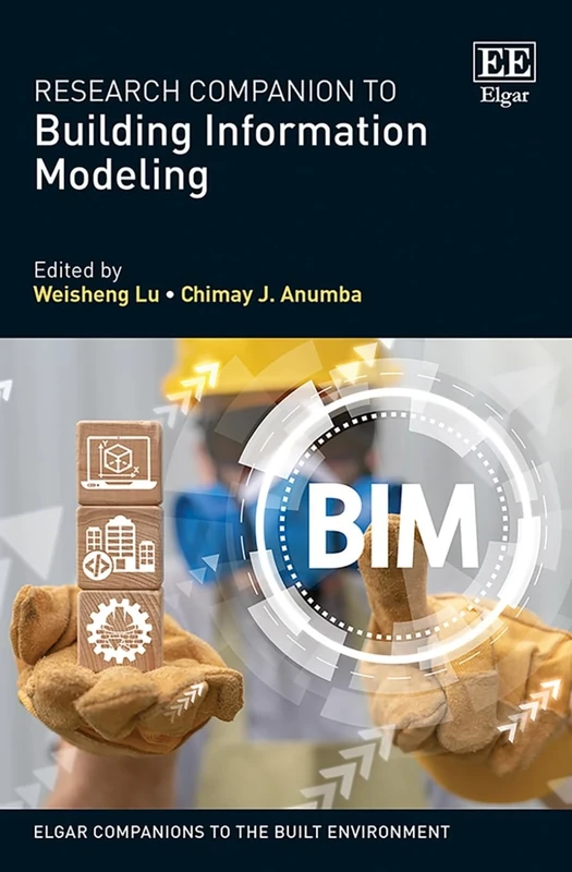 Research Companion to Building Information Modeling (Elgar Companions to the Built Environment series)
