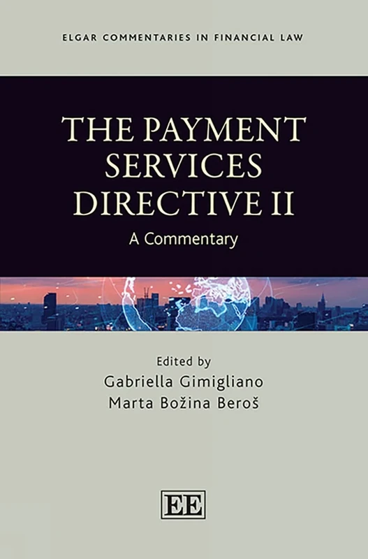 The Payment Services Directive II: A Commentary (Elgar Commentaries in Financial Law series)