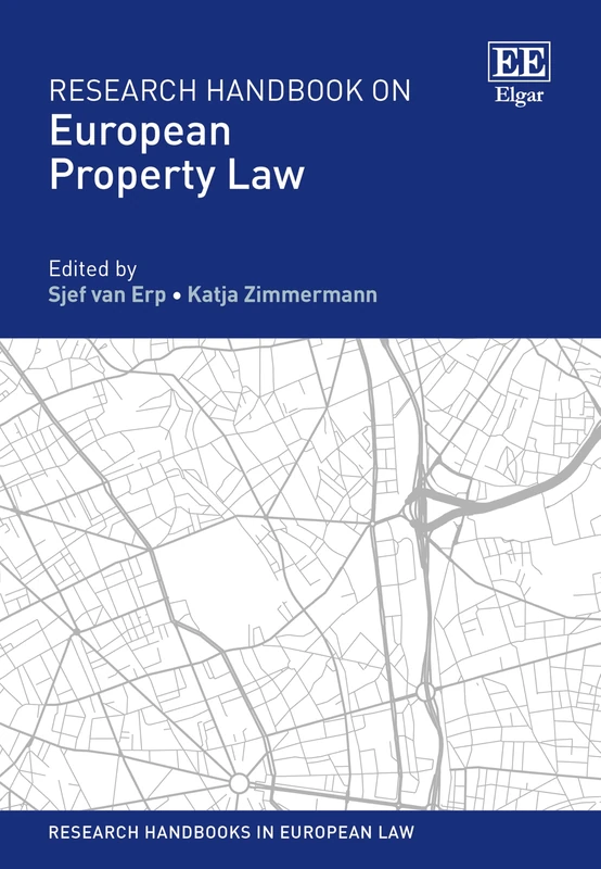 Research Handbook on European Property Law (Research Handbooks in European Law series)