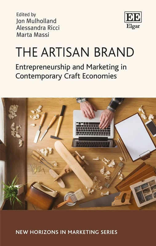 The Artisan Brand: Entrepreneurship and Marketing in Contemporary Craft Economies (New Horizons in Marketing series) - Image 1