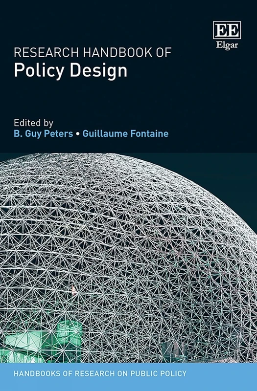 Research Handbook of Policy Design (Handbooks of Research on Public Policy series)
