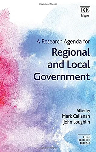 A Research Agenda for Regional and Local Government (Elgar Research Agendas)