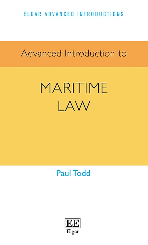 Advanced Introduction to Maritime Law (Elgar Advanced Introductions series)
