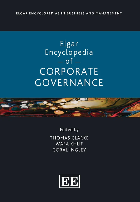 Elgar Encyclopedia of Corporate Governance (Elgar Encyclopedias in Business and Management series)