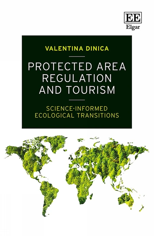 Protected Area Regulation and Tourism: Science-informed Ecological Transitions - Image 1
