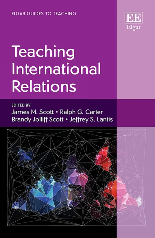 Teaching International Relations (Elgar Guides to Teaching)
