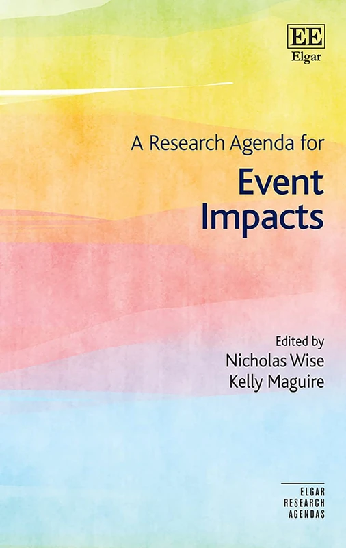 A Research Agenda for Event Impacts (Elgar Research Agendas)