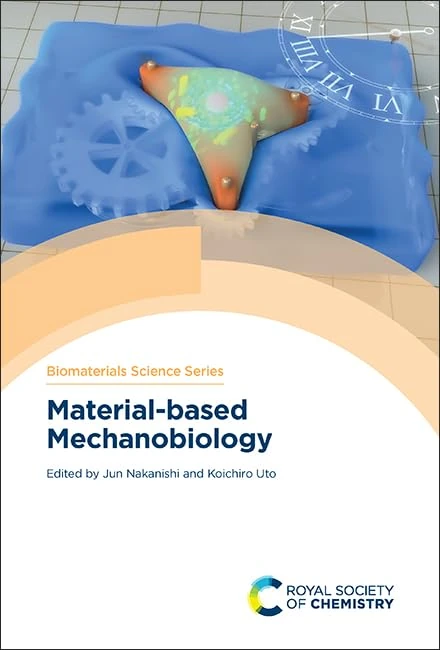 Material-based Mechanobiology: Volume 12 (Biomaterials Science Series)