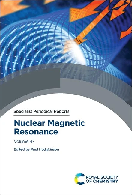 Nuclear Magnetic Resonance: Volume 47 (Specialist Periodical Reports - Nuclear Magnetic Resonance)