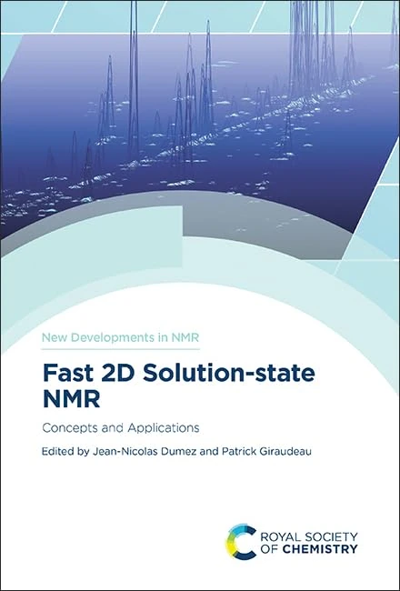 Fast 2D Solution-state NMR: Concepts and Applications: Volume 27 (New Developments in NMR)