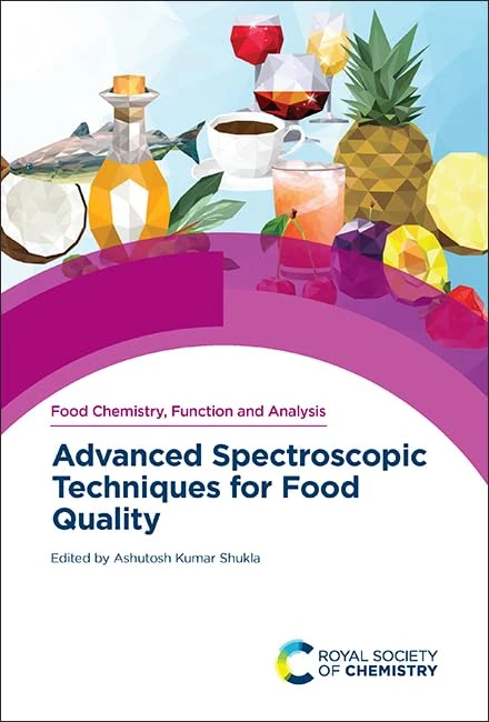 Advanced Spectroscopic Techniques for Food Quality: Volume 32 (Food Chemistry, Function and Analysis)