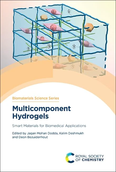 Multicomponent Hydrogels: Smart Materials for Biomedical Applications: Volume 15 (Biomaterials Science Series)