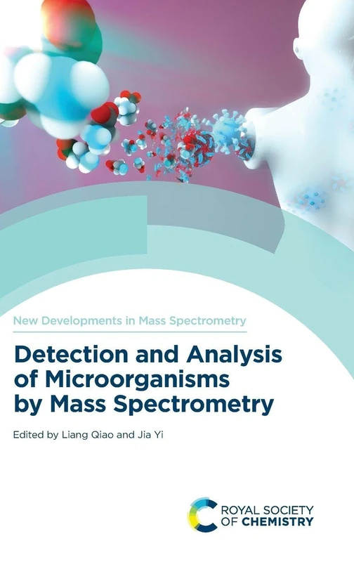 Royal Society of Chemistry - Microorganism Mass Spectrometry Vol 13