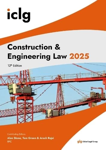International Comparative Legal Guide: Construction & Engineering Law: 12 (The International Comparative Legal Guide Series) - Image 1