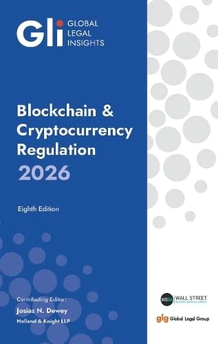 Global Legal Insights: Blockchain & Cryptocurrency Regulation: 8