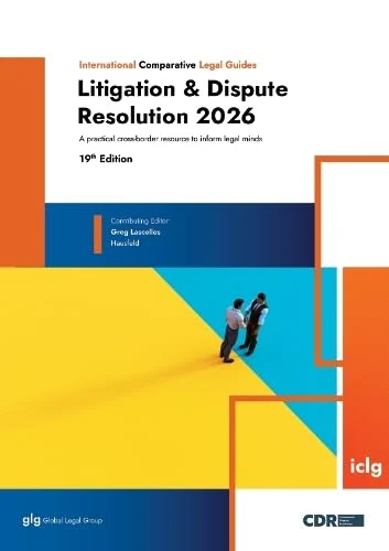 Litigation & Dispute Resolution: 19 (The International Comparative Legal Guide Series) - Image 1