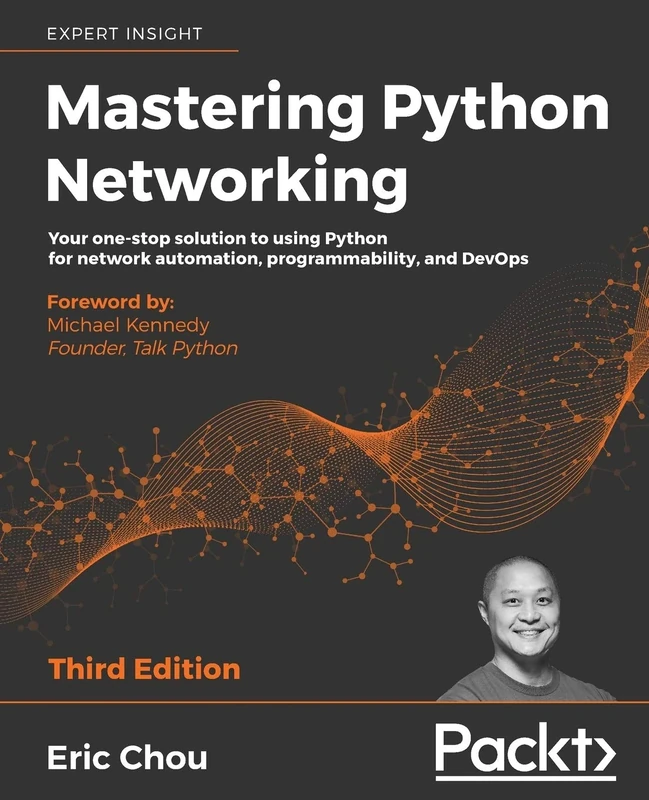 Mastering Python Networking: Your one-stop solution to using Python for network automation, programmability, and DevOps, 3rd Edition - Image 1