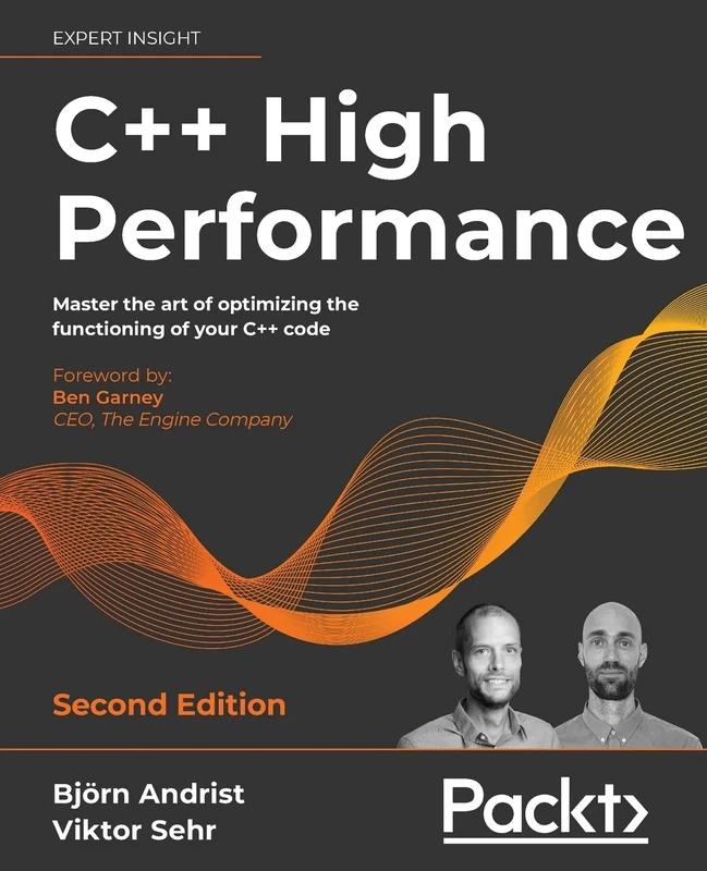 C++ High Performance: Master the art of optimizing the functioning of your C++ code, 2nd Edition