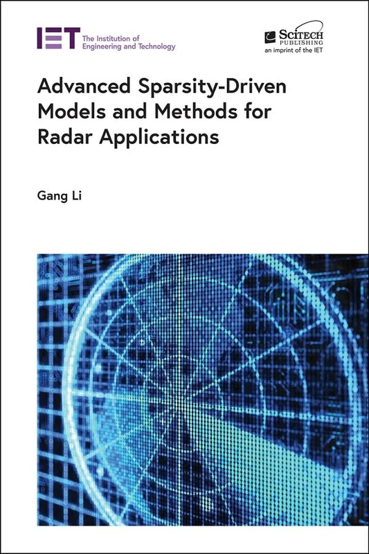 Advanced Sparsity-Driven Models and Methods for Radar Applications (Radar, Sonar and Navigation)