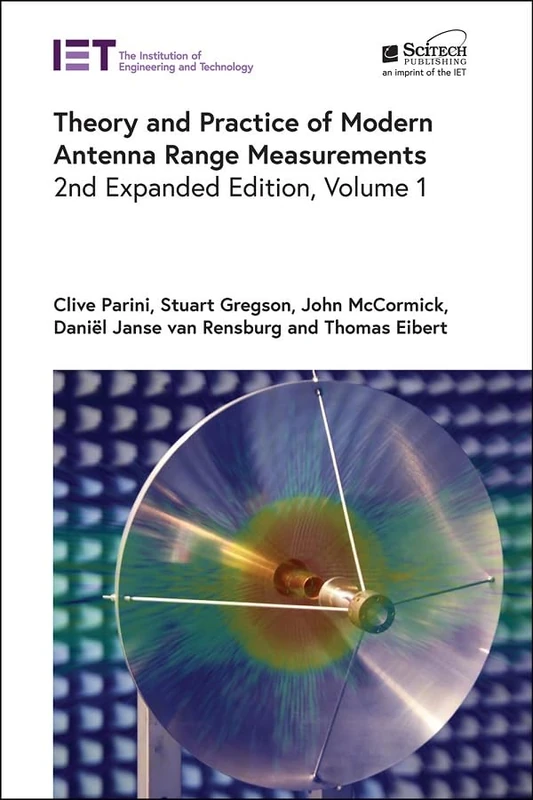SciTech Publishing Modern Antenna Range Measurements Vol 1