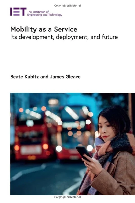 Mobility as a Service: Its development, deployment, and future (Transportation)