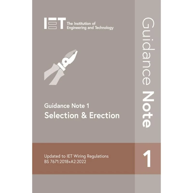 Guidance Note 1: Selection & Erection: 2 (Electrical Regulations)