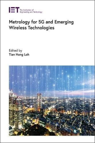 Metrology for 5G and Emerging Wireless Technologies (Telecommunications)