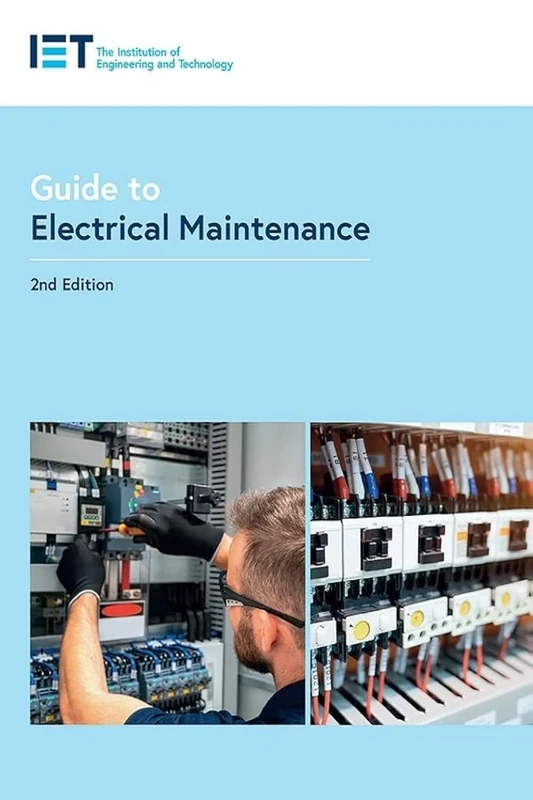 Guide to Electrical Maintenance (IET Codes and Guidance)