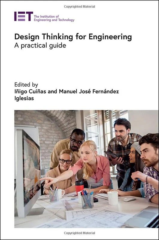 Design Thinking for Engineering: A practical guide (Manufacturing)