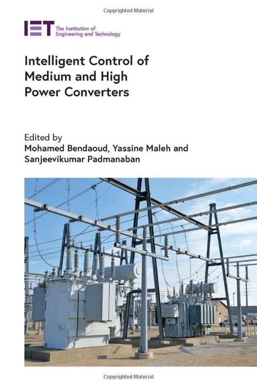 Intelligent Control of Medium and High Power Converters (Energy Engineering)