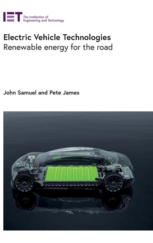 Electric Vehicle Technologies: Renewable energy for the road (Transportation)
