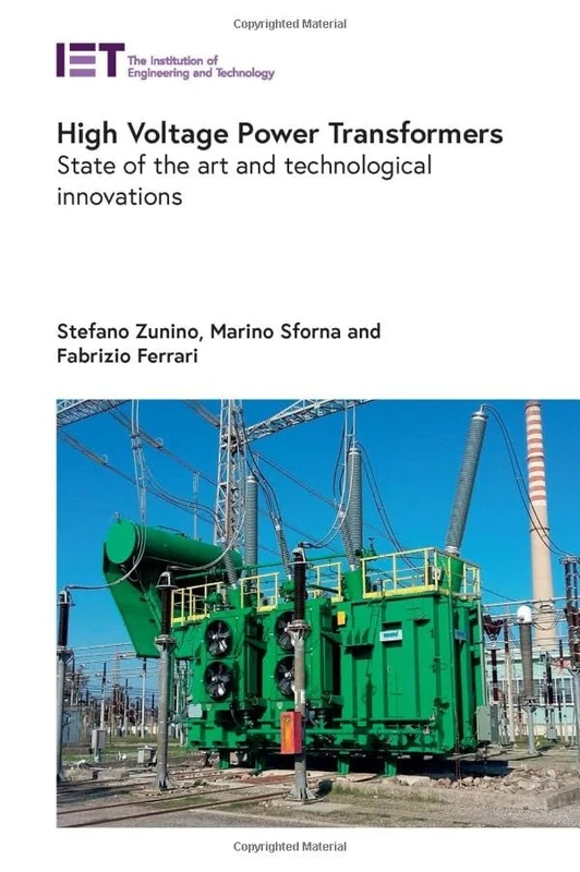 High Voltage Power Transformers: State of the art and technological innovations (Energy Engineering)