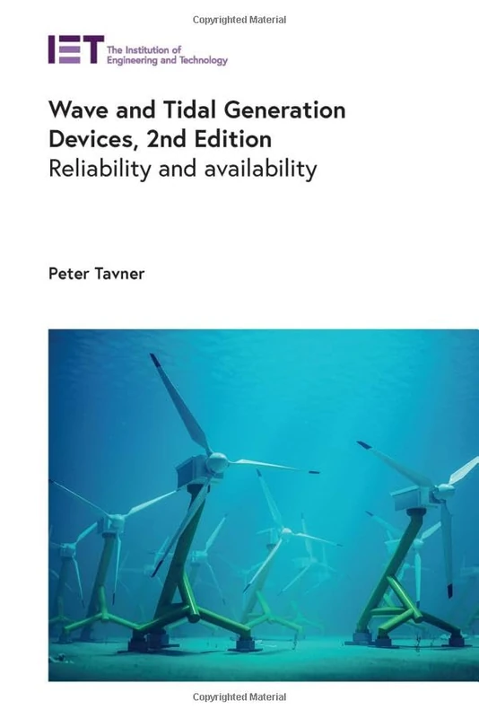 Wave and Tidal Generation Devices: Reliability and availability (Energy Engineering)