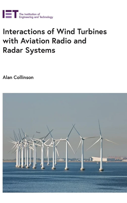 Interactions of Wind Turbines with Aviation Radio and Radar Systems (Energy Engineering)