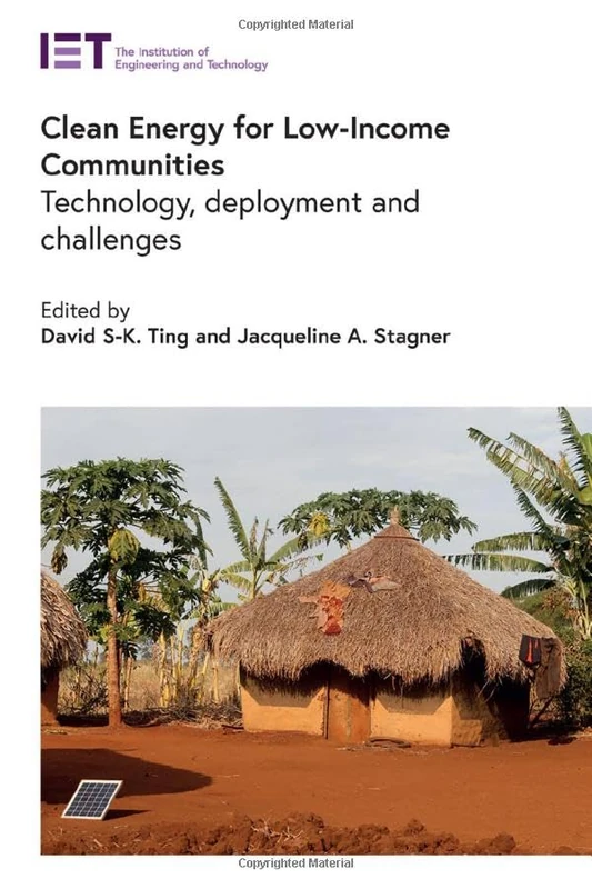 Clean Energy for Low-Income Communities: Technology, deployment and challenges (Energy Engineering)