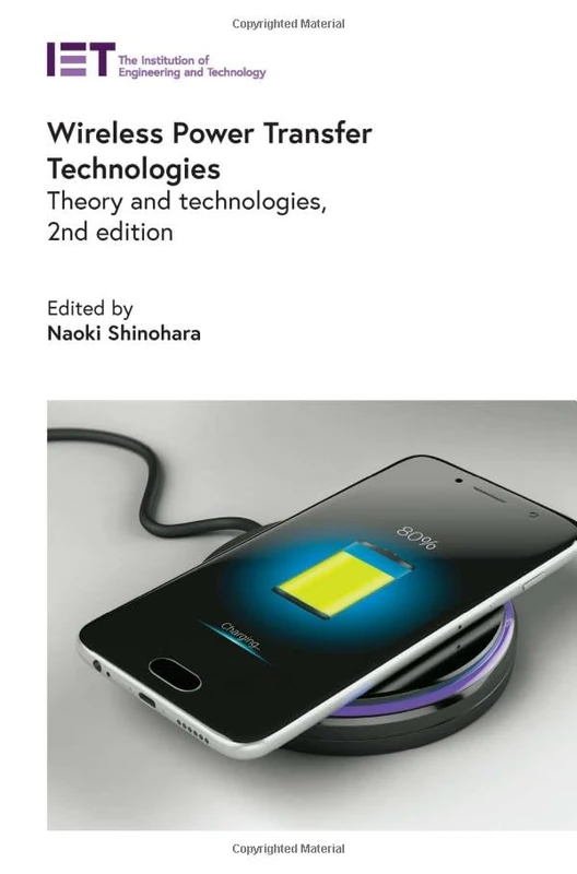 Wireless Power Transfer Technologies: Theory and technologies (Energy Engineering)