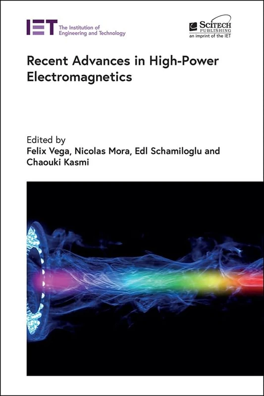 Recent Advances in High-Power Electromagnetics (Electromagnetic Waves)